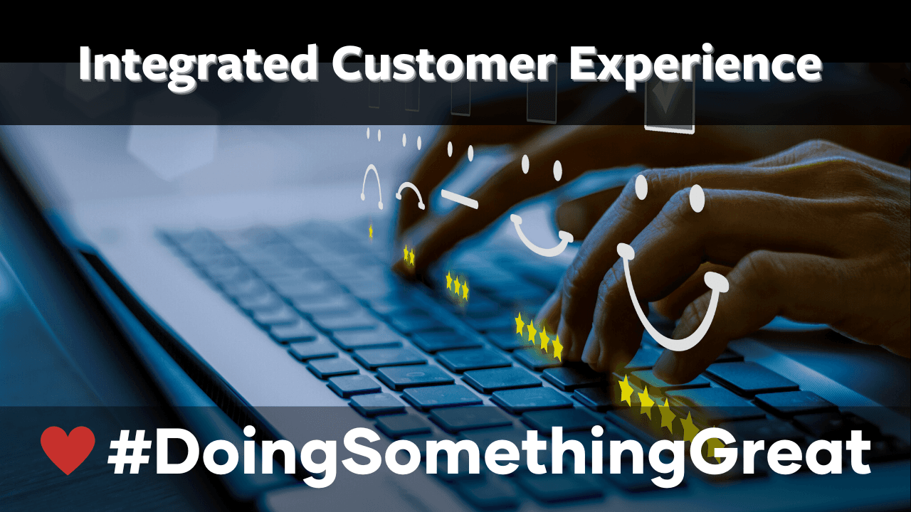 Integrated Customer Experience