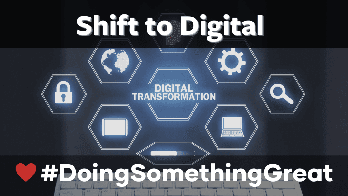 Shift to Digital
